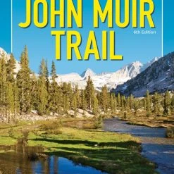 Wilderness Press John Muir Trail - 6th Edition