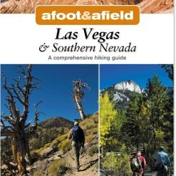 Wilderness Press Afoot and Afield: Las Vegas and Southern Nevada - Second Edition